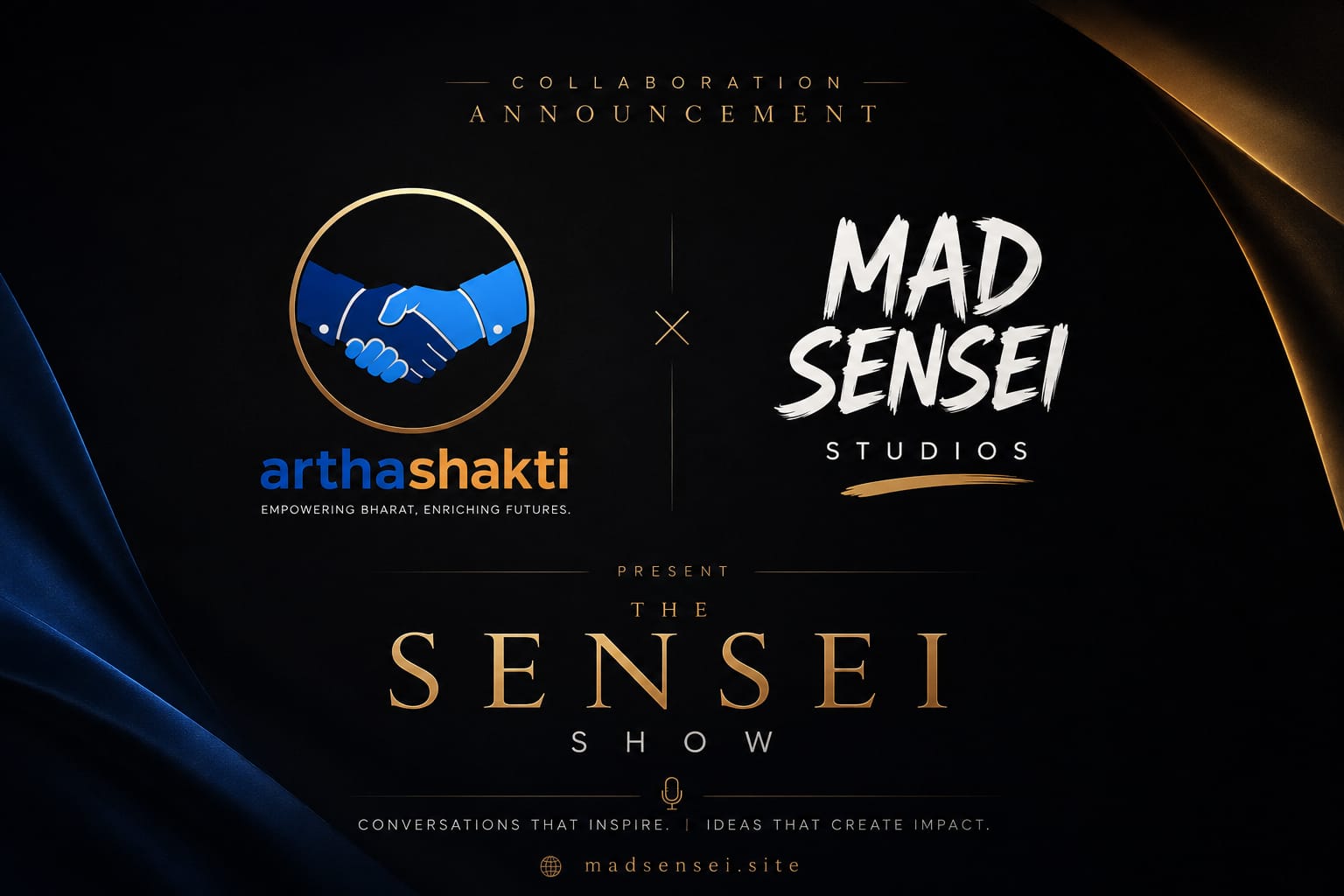 Mad Sensei Studios × Arthashakti Collaboration Poster - The Sensei Show